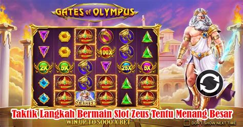 Bermain Slot Zeus: Dapatkan Kemenangan Maksimal Di Setiap Putaran